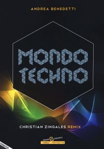 Mondo Techno: Christian Zingales Remix