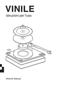Vinile: Istruzioni per l'Uso