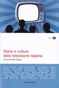 Storie e culture della televisione italiana
