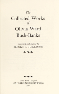 The Collected Works of Olivia Ward Bush-Banks