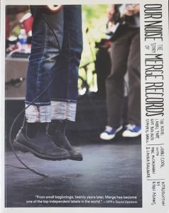 Our Noise - The Story Of Merge Records