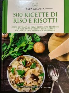 500 Ricette di riso e risotti