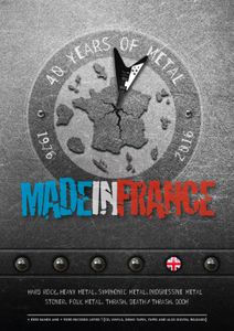 MADE IN FRANCE 1976 - 2016 40 Years Of French Metal