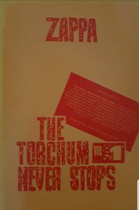 Zappa - The Torchum Never Stops Vol. 1