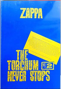 Zappa - The Torchum Never Stops Vol. 2