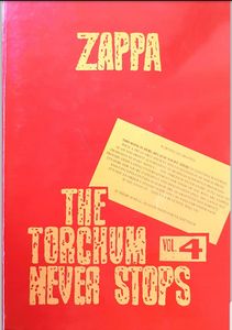 Zappa - The Torchum Never Stops Vol. 4