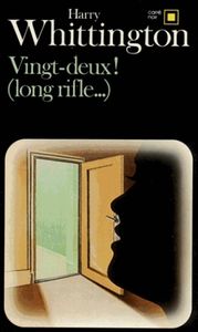 Vingt-deux ! (long rifle...)