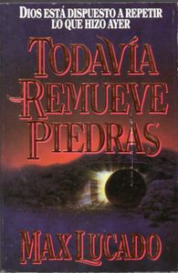 Todavía Remueve Piedras