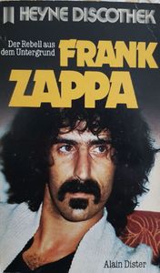 Frank Zappa Der Rebell aus dem Untergrund