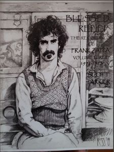 Blessed Relief : The Recordings of Frank Zappa Volume Three : 1972 - 1973