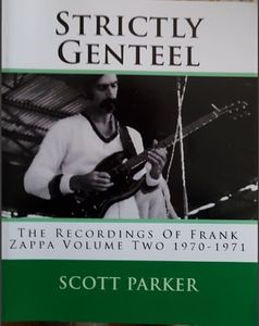 Strictly Genteel : The Recordings of Frank Zappa Volume Two : 1970 - 1971