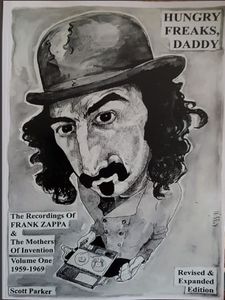 Hungry Freaks, Daddy : The Recordings of Frank Zappa & The Mothers of Invention Volume One : 1959 - 1969