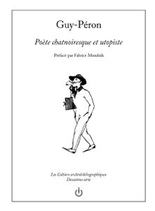 Poète chatnoiresque et utopiste