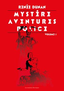Mystère, Aventures, Police Volume 1