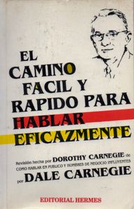 El Camino Fácil y Rápido Para Hablar Eficazmente