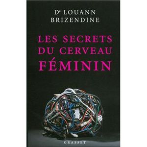 Les secrets du cerveau féminin