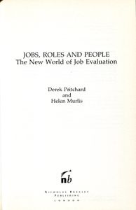 Jobs, Roles & People; The New World of Job Evaluation
