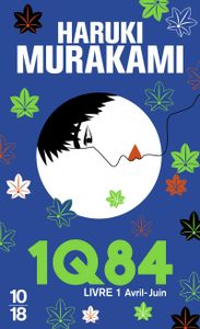 1Q84 : Livre 1 Avril-Juin