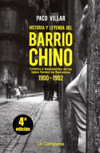 Historia y leyenda del Barrio Chino