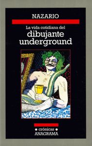 La vida cotidiana del dibujante underground