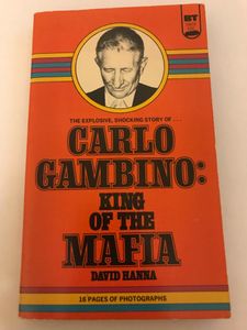 Carlo Gambino: King of the Mafia