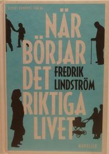 När Börjar Det Riktiga Livet