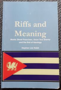 Riffs & Meaning: Manic Street Preachers, Know Your Enemy and the End of Ideology