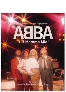 Fran ABBA till Mamma Mia !