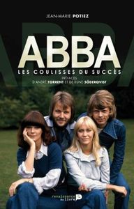 ABBA Les coulisses du succès