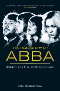 ABBA The real story of ABBA