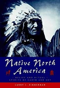 Native North America: Belief and Ritual, Spirits of Earth and Sky