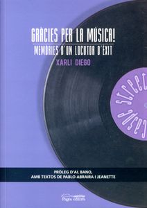 Gràcies Per La Música! Memóries D'Un Locutor D'Exit