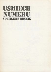 Uśmiech Numeru: Spotkanie Drugie