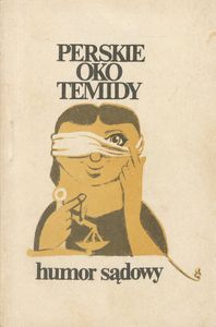 Perskie Oko Temidy: Humor Sądowy