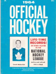 1964 Official Hockey Life-Time Records.Of Every Player In The National Hockey League (Active And Retired) 1911- 1964