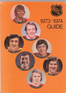 1973 - 1974 National Hockey League Guide