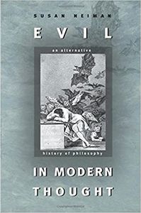 Evil in Modern Thought - An Alternative History of Philosophy
