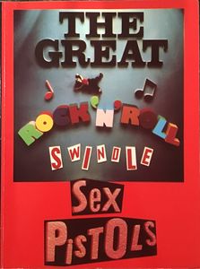 THE GREAT ROCK ‘n’ ROLL SWINDLE SeX PISTOLS