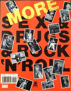 MORE SEX  & DRUGS & ROCK ‘N’ ROLL