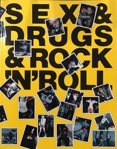 SEX & DRUGS & ROCK ‘N’ ROLL