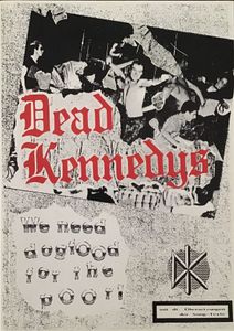 Dead Kennedys We need dog food for the poor!