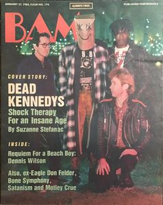 BAM JANUARY 27,1984, ISSUE NO. 174 COVER STORY: DEAD KENNEDYS Shock Therapy for an Insane Age