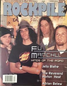 ROCKPILE #56 FU MANCHU Kings of the Road JELLO BIAFRA