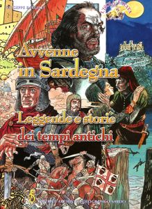 Avvenne in Sardegna : leggende e storie dei tempi antichi