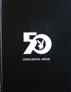 El Libro De Playboy. Cincuenta Años