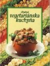 Chutná vegetariánska kuchyňa