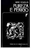 Pureza e Perigo - Ensaio sobre as noções de Poluição e Tabu