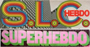 SLC Hebdo / Superhebdo