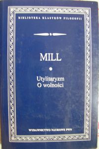 Utylitaryzm * O wolności
