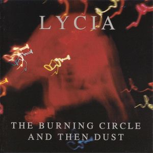 The Burning Circle And Then Dust